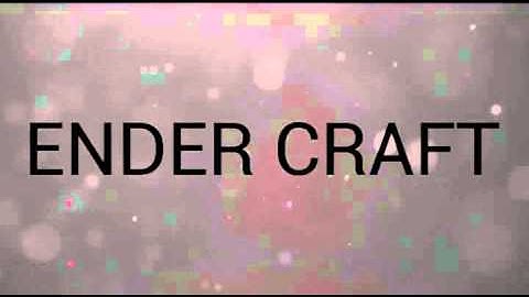 INTRO PARA ENDER CRAFT