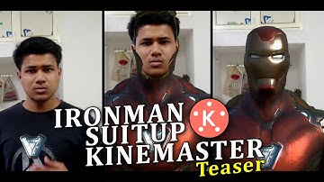 IronMan NanoTech SuitUp in KineMaster || TEASER || Infinity War \ Endgame Suitup Tutorial Mobile ||