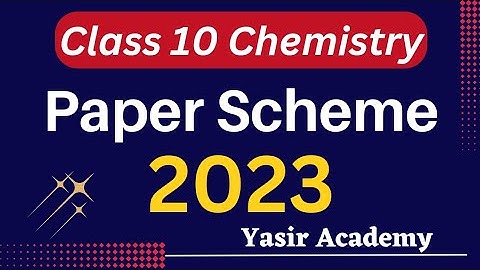 10th Chemistry Paper Scheme 2023 || Class 10 Chemistry Paper Pattern