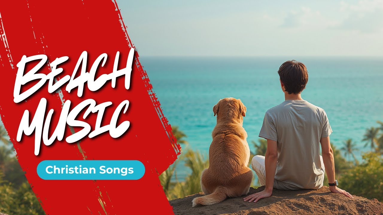 Christian Beach Vibes 2026 🌊 Uplifting Songs for Road Trips & Workouts | Feel-Good Gospel Music ☀️✝️