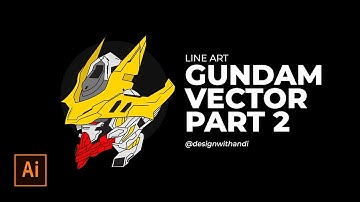 Tutorial Vector Adobe Illustrator : Vector Gundam Part 2 (Final)