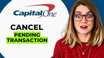 How to Cancel a Pending Transaction on Capital One – Steps to Manage or Dispute Pending Charges