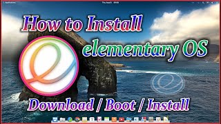 How to Install and Download Elementary OS (How to Make Bootable ISO) Easy Steps