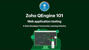 Zoho QEngine 101 - Part 3 - Web Application Testing