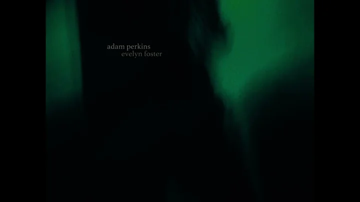 evelyn foster: life, death, ascension - adam perkins