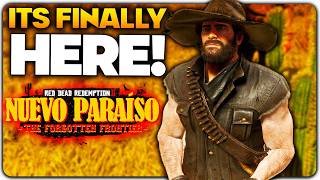 The RDR2 Mexico Mod is HERE! - Nuevo Paraiso: The Forgotten Frontier
