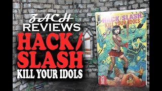 Zach Reviews Hack/Slash: Kill Your Idols (20th Anniversary Special, Image Super Heroes Crossover)