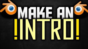 How To Make An Intro With Blender For Free! Blender Intro Tutorial! (2015/2016)
