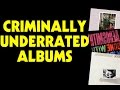 Criminally Underrated Rock Albums