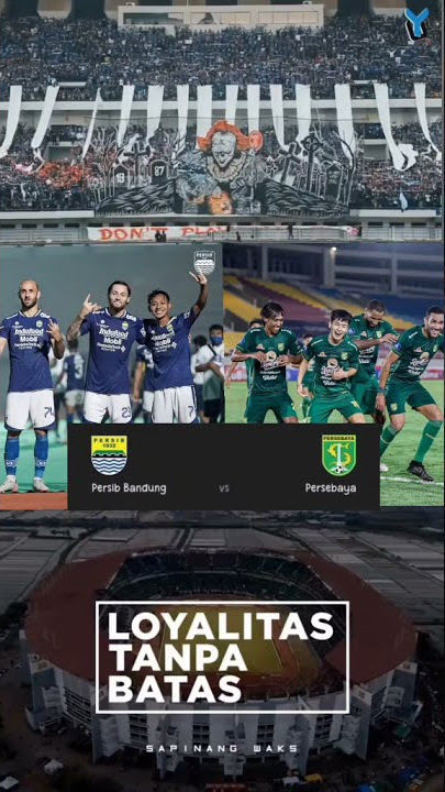 STORY WA PERSIB VS PERSEBAYA