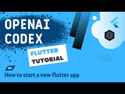 OpenAI Codex + Flutter Tutorial #4 - How to start a new flutter app