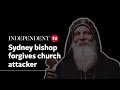 Sydney bishop forgives church attacker