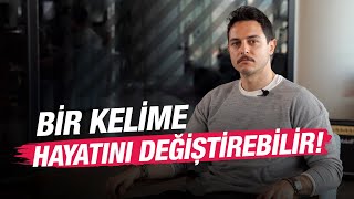 Bir Kelime Hayatınızı Değiştirebilir 👀 Kısa Ve Öz 234