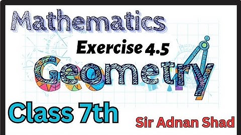 Class 7th | Math | Exercise 4.5 | Practical Geometry | SNC, PTB.