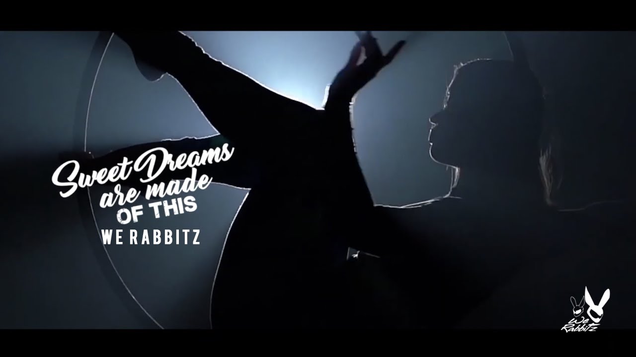 Eurythmics - Sweet Dreams (Are Made Of This) [We Rabbitz Remix Cover]