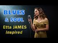 Blues & Soul | Etta James Inspired – Smooth & Romantic 50s Soul Blues