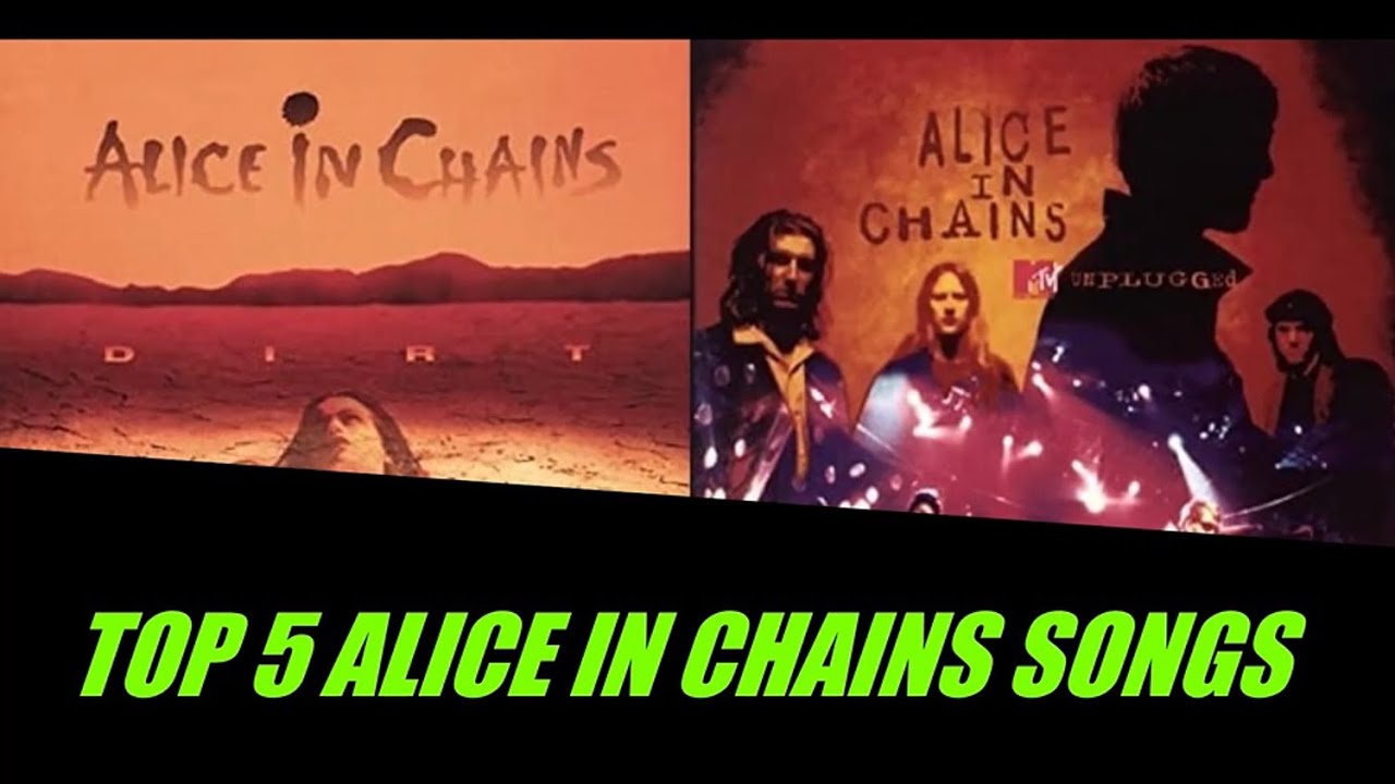 TOP 5 ALICE IN CHAINS SONGS - YouTube