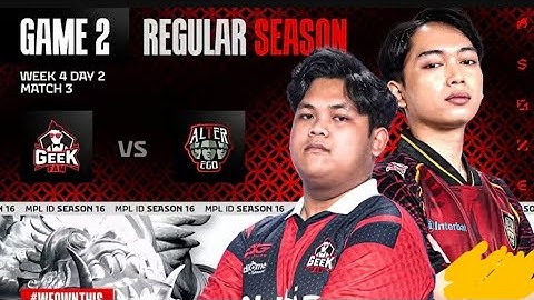 GEEK FAM VS ALTER EGO GAME 2 REGULAR SEASON MPL ID S16 WEEK 3 DAY 2 #mobilelegends #mlbb #mpls16 