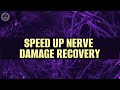 Speed up nerve damage recovery  heal numbness tingling muscle weakness  sharp pain  174 hz music