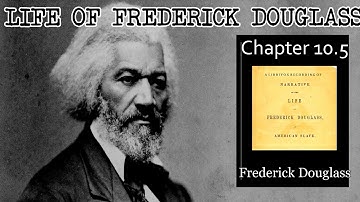 Life of Frederick Douglass - Ch 10.5 |🎧 Audiobook with Scrolling Text 📖| Ion VideoBook