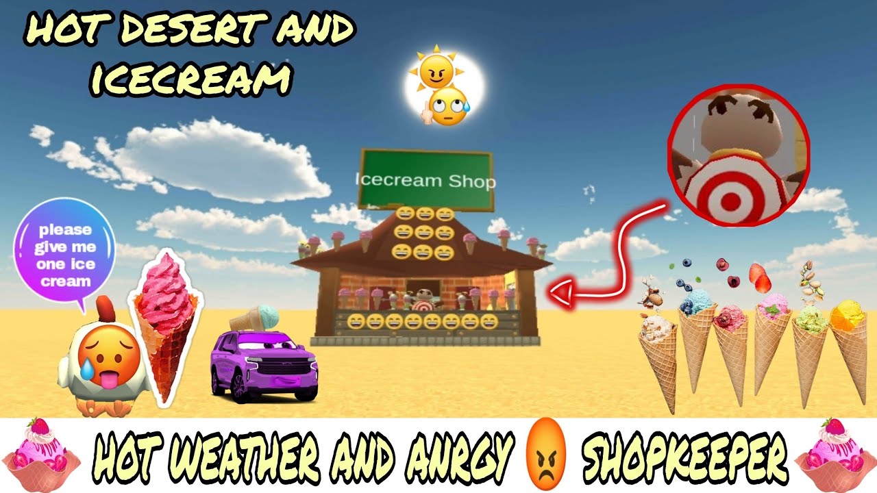 icecream shop🍨🍦 Hot weather 🥵 and annry 😡 shopkeeper in hot desert in