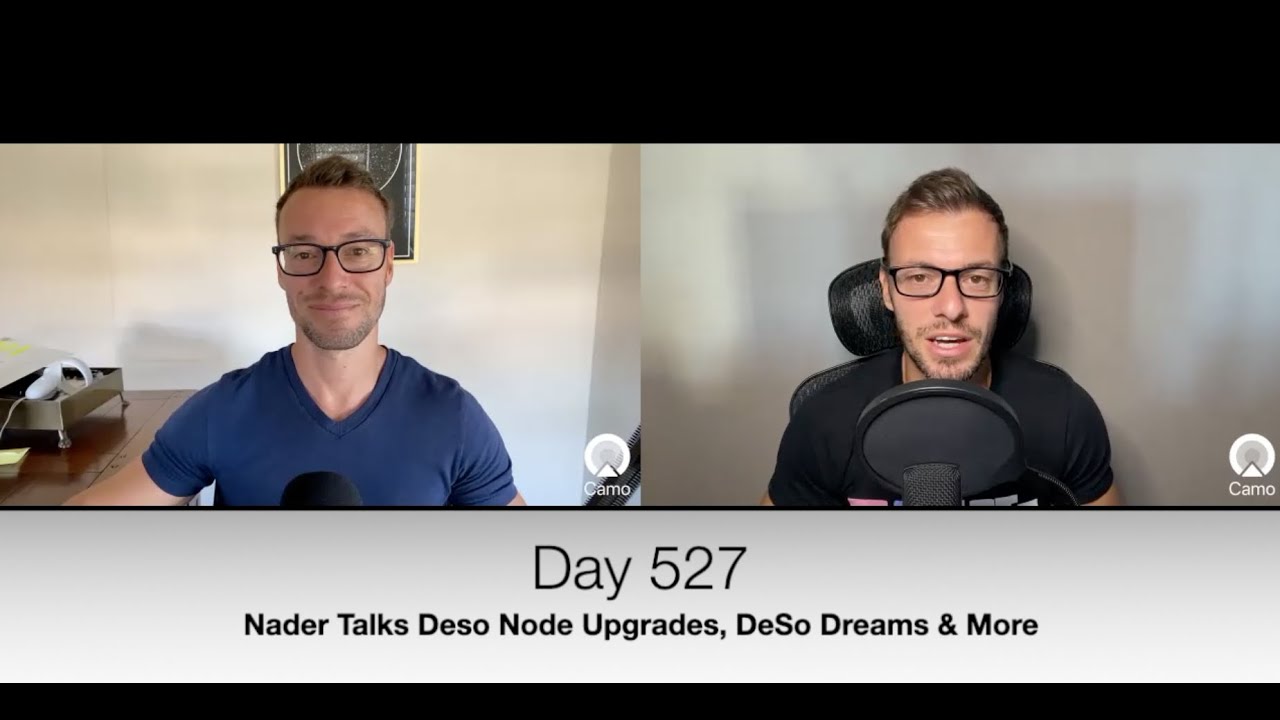Day 527 - Nader Talks Deso Node Upgrades, DeSo Dreams & More - YouTube
