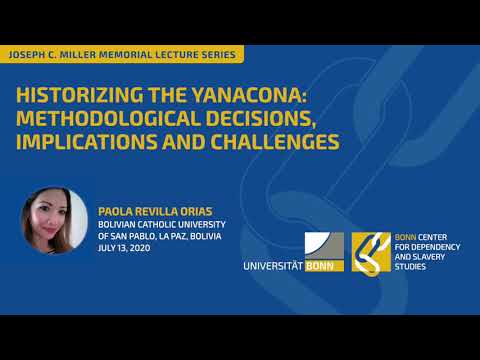 Paola A. Revilla Orias: Historizing the Yanacona: Methodogical Decisions, Implications & Challenges