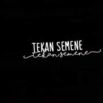 MENTAHAN TULISAN LIRIK LAGU TEKAN SEMENE || TERBARU VIRAL TIKTOK || FREE DOWNLOAD