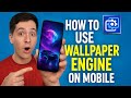 🔥 How to Use Wallpaper Engine on Mobile | Live Wallpapers on Android!