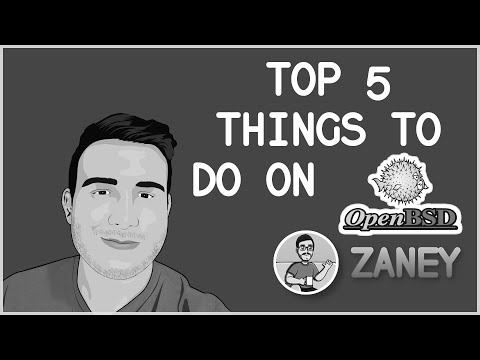 Top "5" Things To Do After You Install OpenBSD!