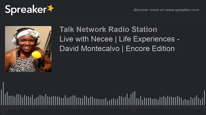 Live with Necee | Life Experiences - David Monteca...