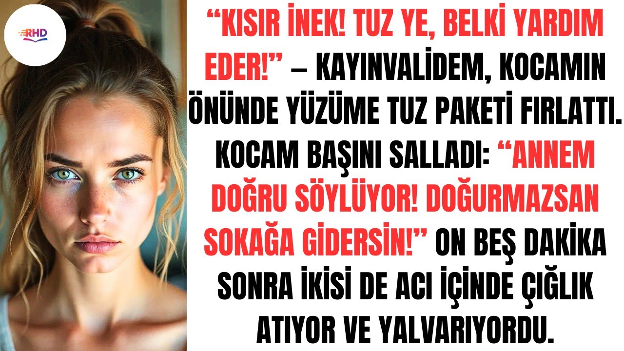 KAYINVALİDEM YÜZÜME BİR PAKET TUZ FIRLATTI: “MİRASÇI DOĞURAMIYORSAN YE BUNU!”