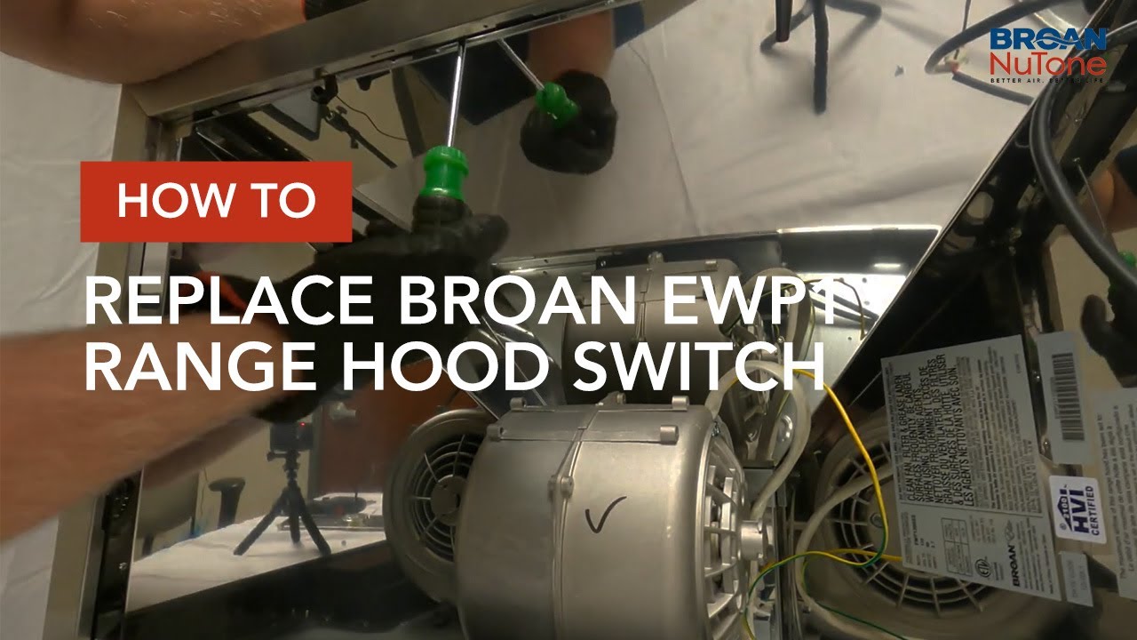 Replace Broan Ewp1 Range Hood Switch
