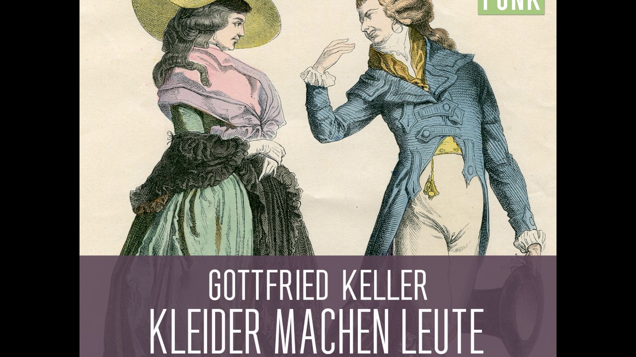 Gottfried Keller Kleider Machen Leute www.youtube.com