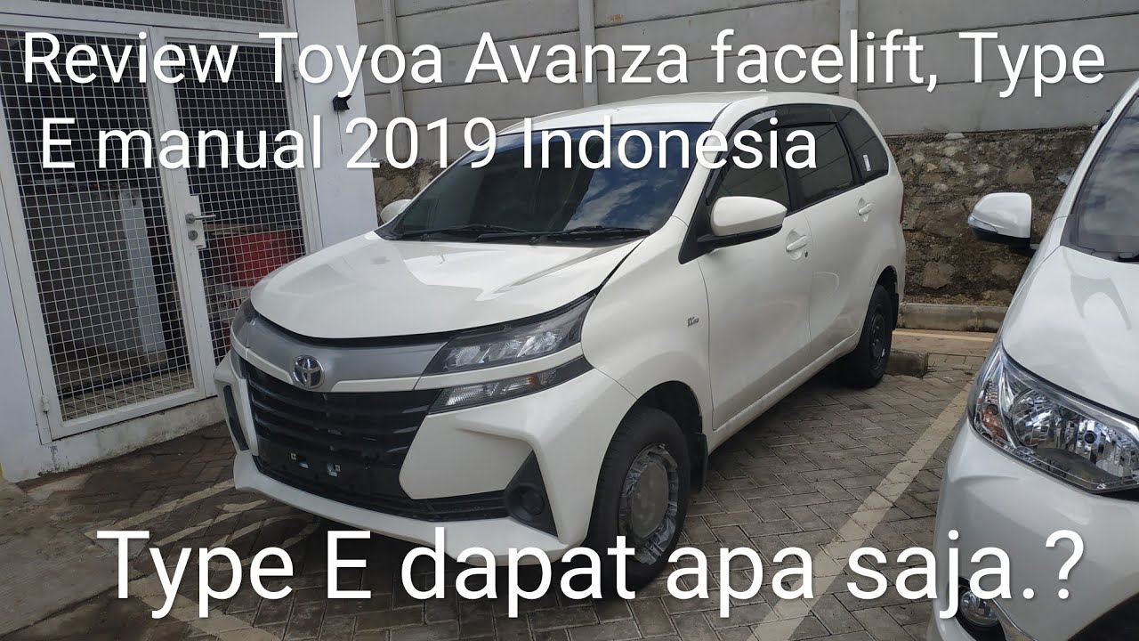 Review Toyota Avanza Facelift Type E Manual 2019 Indonesia Youtube