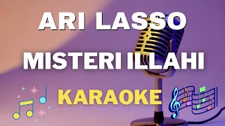 Ari Lasso - Misteri Illahi - Karaoke tanpa vocal