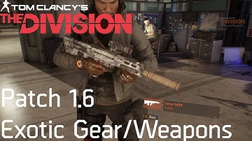 THE DIVISION | Patch 1.6 PTS First look at Exotic Gear & Weapons + Talents