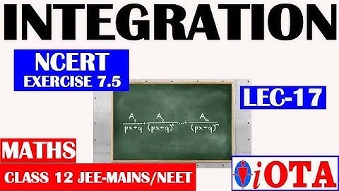 INTEGRATION||EXERCISE-7.5||PART-2||METHOD OF PARTIAL FRACTIONS