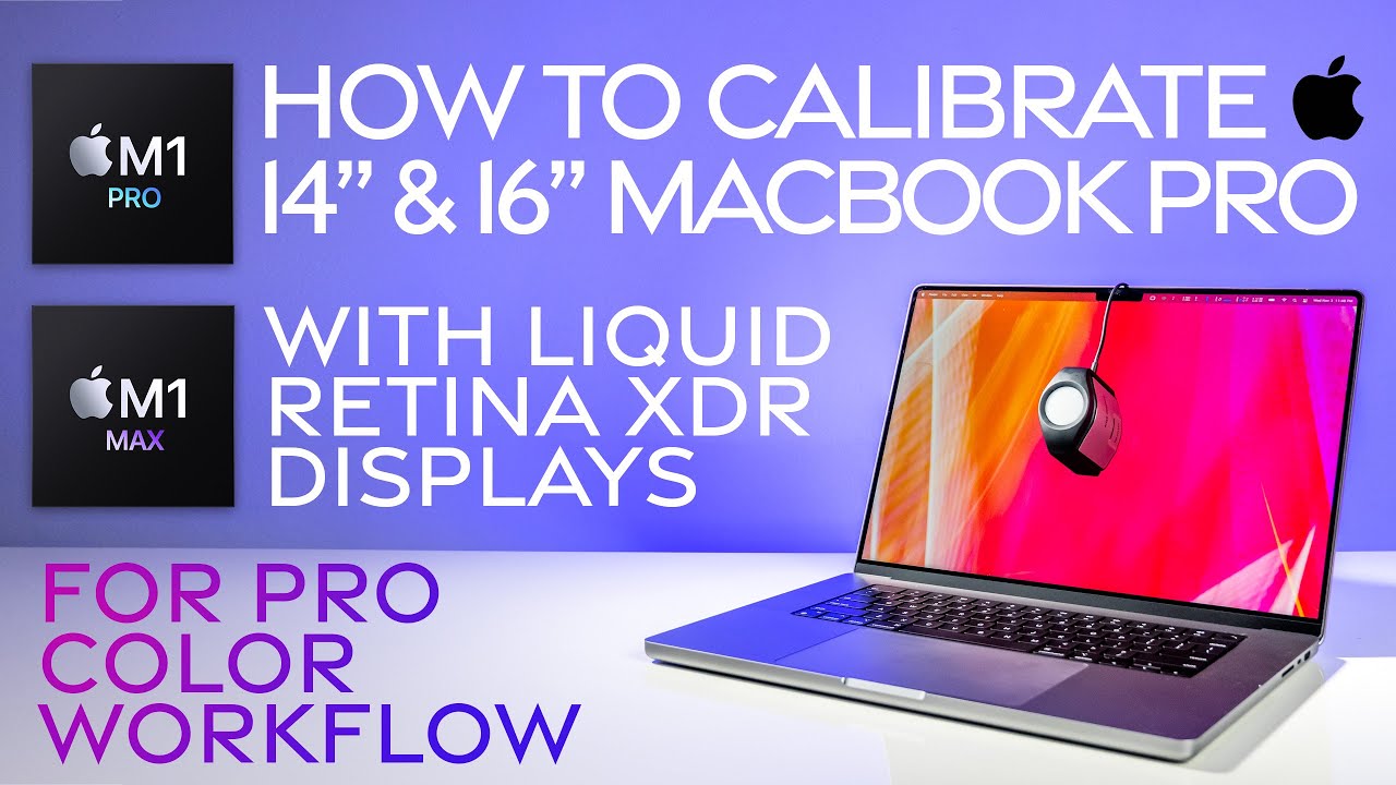 How to calibrate 14" & 16" MacBook Pro Liquid Retina XDR (MiniLED) Displays for Pro Color workflow!