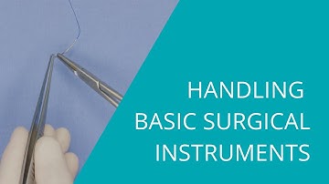 Handling basic surgical instruments