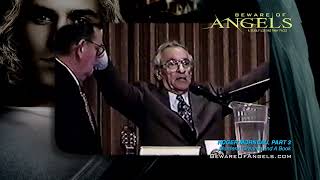 Beware Of Angels. Roger Morneau. His Last Interview. Part 3