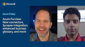 Azure Purview: New connectors, Synapse integration, enhanced business glossary, etc. | Azure Friday