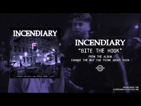 Incendiary - Bite The Hook