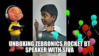Unboxing Zebronics Bt Speaker With Siva - Ys Tech Kings