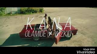 Olamide ft wizkid kana (official video) Resimi