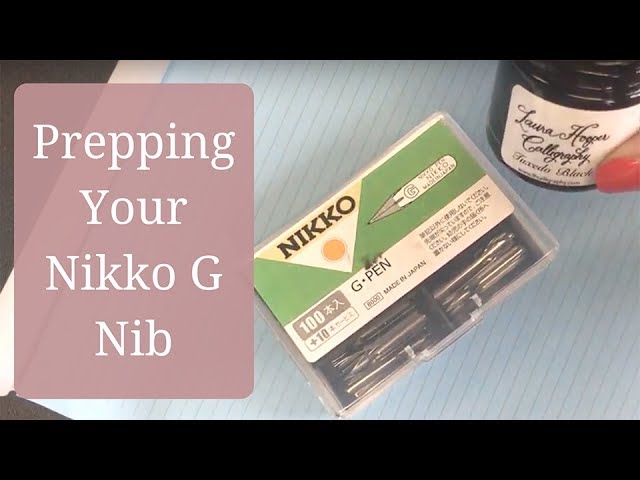 Prepping Your Nikko G Nib 