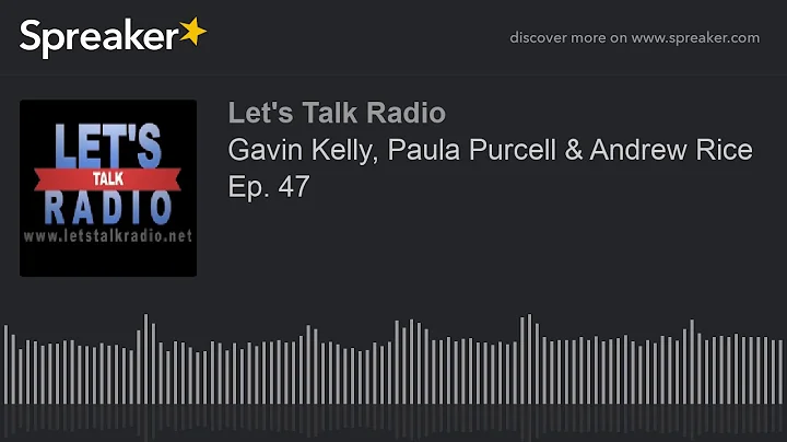 Gavin Kelly, Paula Purcell & Andrew Rice Ep. 47