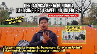 Dengan Visa Kerja Hongaria, Apakah Bisa Untuk Travelling ke Negara Uni Eropa?