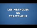 LES METHODES DE TRAITEMENT