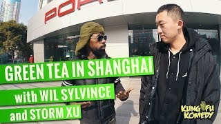 Green Tea in Shanghai | Wil Sylvince and Storm Xu